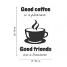 Stenska nalepka Good coffee Good friends